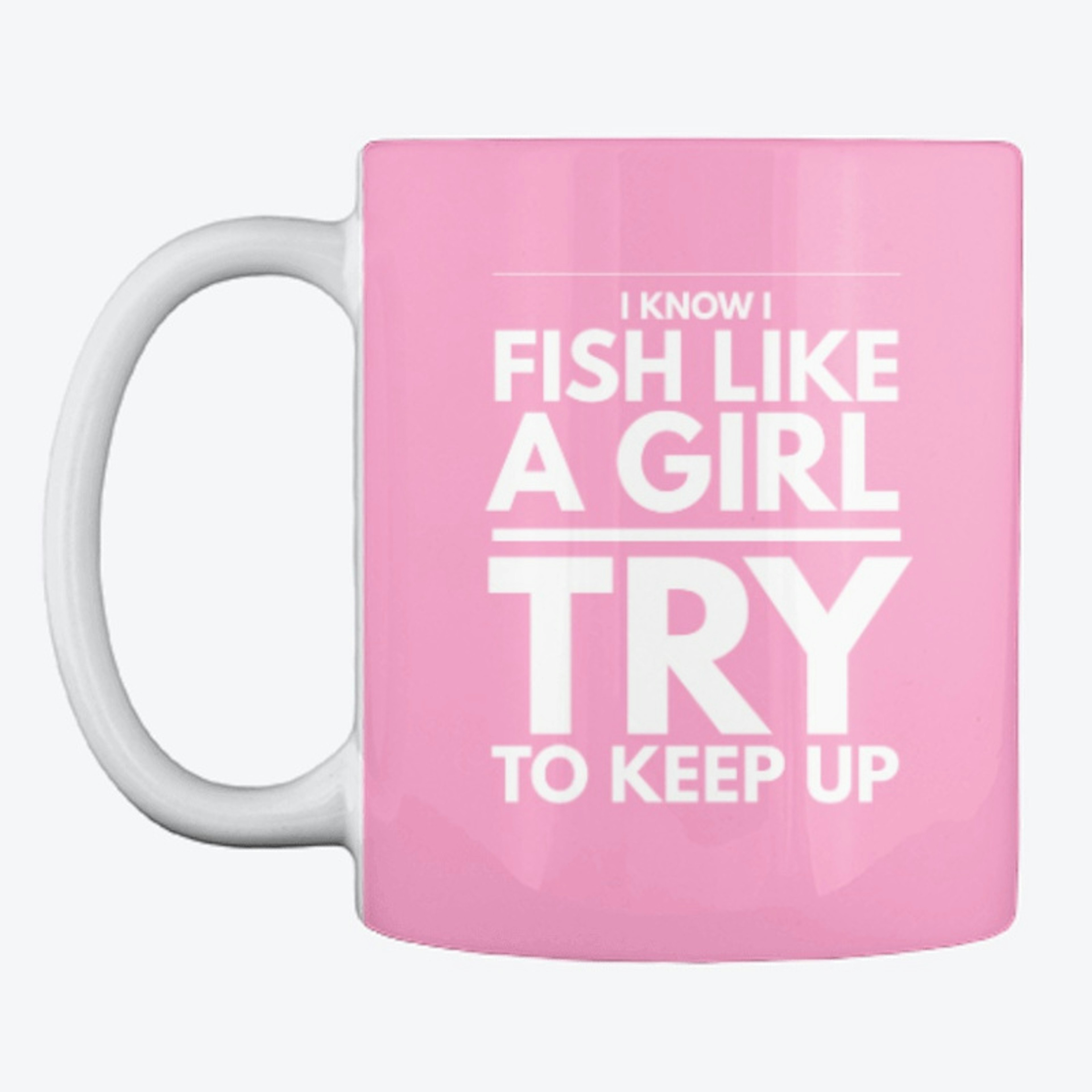 Fish Like A Girl Coffee Mug