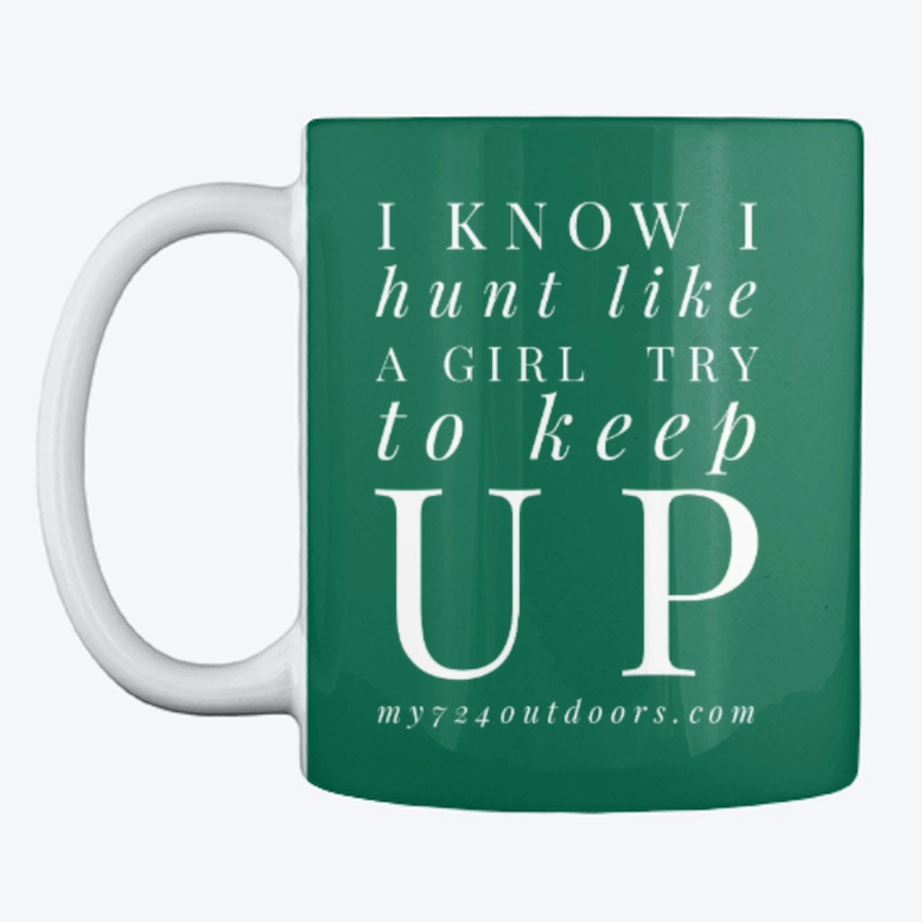 Hunt Like A Girl Coffee Mug